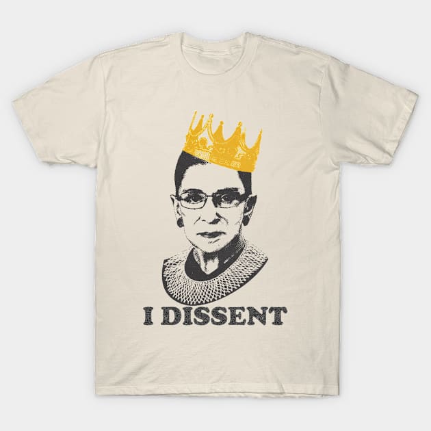 I Dissent Ruth Bader Ginsburg T-Shirt by Stacy Peters Art